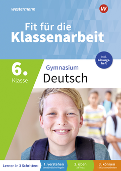 Fit für die Klassenarbeit - Gymnasium Neubearbeitung 2026 - Klassenarbeitstrainer Deutsch 6