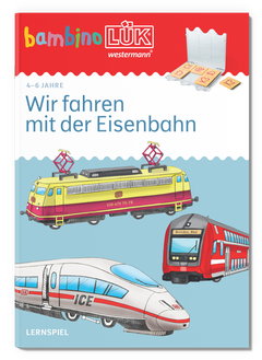 bambinoLÜK - 4/6 Jahre - Wir fahren mit der Eisenbahn