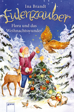 Eulenzauber. Flora und das Weihnachtswunder - Die magische Bestseller-Reihe rund um Flora und ihre Zaubereule ab 8 Jahren