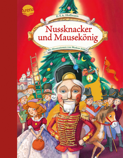 Nussknacker und Mausekönig - Der Klassiker zu Weihnachten als Bilderbuch für Kinder ab 4 Jahren
