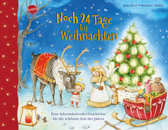 Noch 24 Tage bis Weihnachten. Eine Adventskalender-Geschichte für die schönste Zeit des Jahres
 - Bilderbuch zur Verkürzung der Weihnachtszeit mit Geschichten für jeden Tag bis Heiligabend ab 3 Jahren