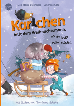 Karlchen hilft dem Weihnachtsmann, ob er will oder nicht (3) - Turbulentes, lustiges Weihnachtswunder zum Vorlesen ab 5 Jahren. Kinderbuch. Vorlesebuch. Geschenk zu Nikolaus. Weihnachten. Adventszeit