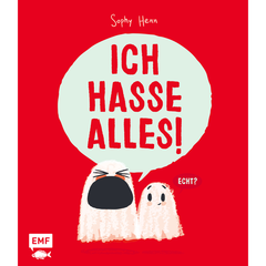 Ich hasse alles - Eine Bilderbuchgeschichte, in der alles doof ist – oder etwa doch nicht? Für Kinder ab 3 Jahren