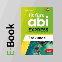 Fit fürs Abi EXPRESS - Erdkunde - E-Book für Lehrerinnen und Lehrer