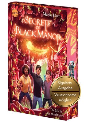 Secrets of Black Manor (2). Die Macht der Mondfedern