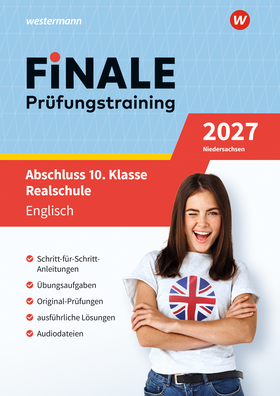 FiNALE Prüfungstraining Abschluss 10. Klasse Realschule Niedersachsen - Englisch 2027 Arbeitsbuch mit Lösungsheft und Audio-Dateien