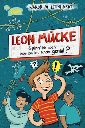 Leon Mücke (2). Spinn’ ich noch oder bin ich schon genial?