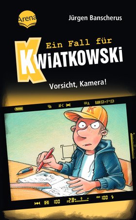 Ein Fall für Kwiatkowski (31). Vorsicht, Kamera!
