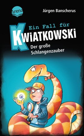 Ein Fall für Kwiatkowski (14). Der große Schlangenzauber