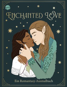 Enchanted Love. Ein Romantasy-Ausmalbuch