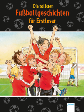 Die tollsten Fußballgeschichten für Erstleser - Der Bücherbär