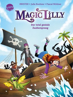 Magic Lilly (2). Der total geniale Zaubersprung