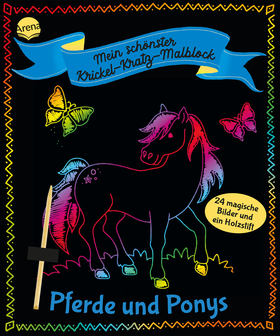 Mein schönster Krickel-Kratz-Malblock. Pferde und Ponys - 24 farbenfrohe Kratzbilder mit Holzstift für Kinder ab 5 Jahren. Selbstständige Beschäftigung. Kindergarten. Schule