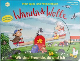Mein Spiel- und Mitmachbuch. Wanda und Wolle – Wir sind Freunde, du und ich