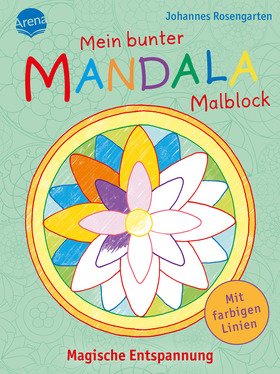 Mein bunter Mandala-Malblock. Magische Entspannung