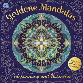 Goldene Mandalas. Entspannung und Harmonie