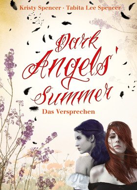 Dark Angels’ Summer. Das Versprechen (1)