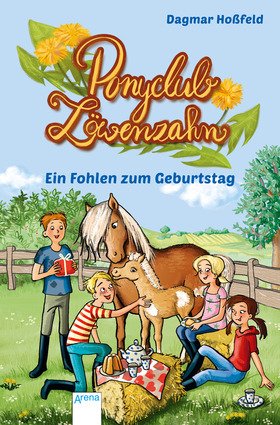 Ponyclub Löwenzahn (2). Ein Fohlen zum Geburtstag