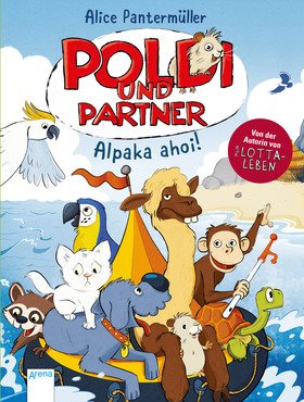 Poldi und Partner (3). Alpaka ahoi!