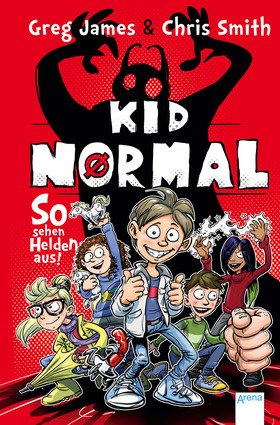 Kid Normal (1). So sehen Helden aus!