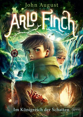 Arlo Finch (3). Im Königreich der Schatten