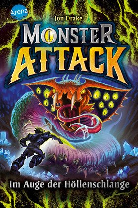 Monster Attack (3). Im Auge der Höllenschlange