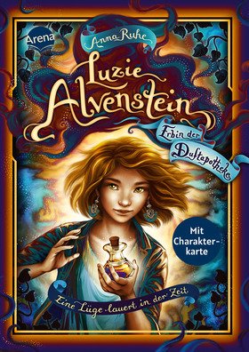 Luzie Alvenstein – Erbin der Duftapotheke (2). Eine Lüge lauert in der Zeit