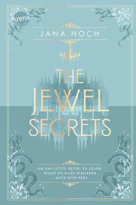 The Jewel Secrets (2). Um das letzte Rätsel zu lösen, musst du alles riskieren – auch dein Herz