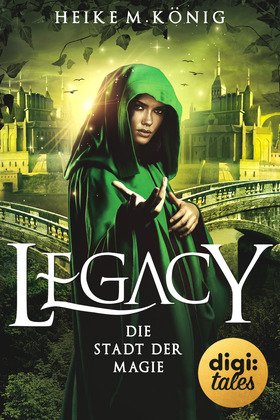 Legacy (2). Die Stadt der Magie