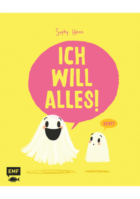 Ich will alles! - Eine Bilderbuchgeschichte über das Haben-wollen, das Nicht-mehr-haben-wollen – und das eine, das man wirklich will: Jemanden zum Liebhaben – Für Kinder ab 3 Jahren