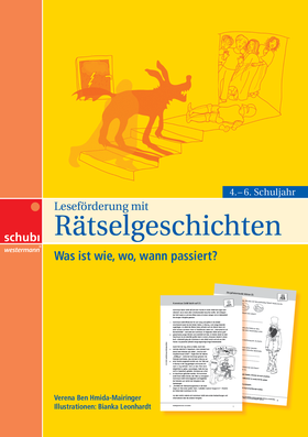 Leseförderung mit Rätselgeschichten - Was ist wie, wo, wann passiert? - Für das 4. - 6. Schuljahr