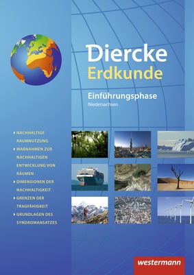 Diercke Erdkunde Aktuelle Ausgabe Fur Gymnasien In Niedersachsen G9 Schulerband Einfuhrungsphase Verlage Der Westermann Gruppe