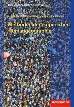 Methoden Der Empirischen Humangeographie 2 Auflage Neubearbeitung 2013 Verlage Der Westermann Gruppe