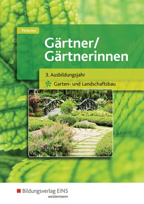 Gartner Gartnerinnen 3 Ausbildungsjahr Garten Und