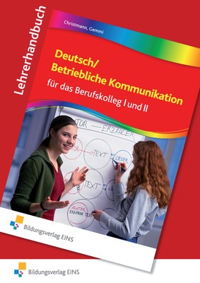 Deutsch / Betriebliche Kommunikation - Berufskolleg I Und II ...