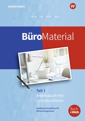 Buromaterial Arbeitsbuch Mit Lernsituationen Teil 1 4 Auflage 2021 Verlage Der Westermann Gruppe