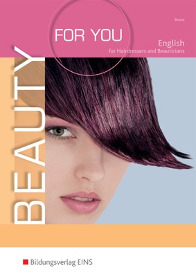 Beauty For You English For Hairdressers And Beauticians