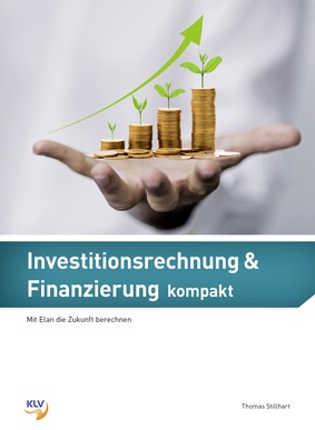 Investitionsrechnung & Finanzierung kompakt - Mit Elan die ...