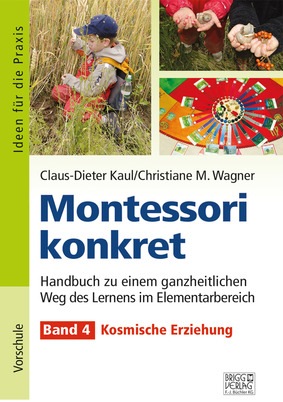 Montessori Konkret Band 4 Kosmische Erziehung Verlage Der