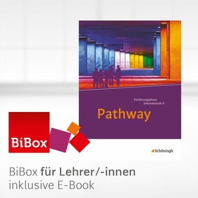 Pathway und Pathway Advanced: Pathway - Lese- und Arbeitsbuch Englisch zur Einführung in die gymnasiale Oberstufe - Neubearbeitung: Schülerband: mit ... die gymnasiale Oberstufe - Neubearbeitung