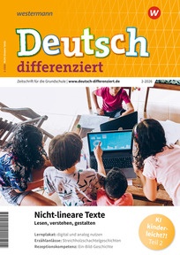 Produktabbildung zu Deutsch differenziert - Nicht-lineare Texte – Lesen, verstehen, gestalten - Ausgabe 2/2026 (April)