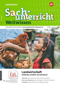 Produktabbildung zu Sachunterricht Weltwissen - Landwirtschaft - Ausgabe 2/2025 (Mai) 