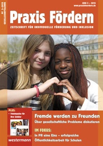 Produktabbildung zu Praxis Fördern - Fremde werden zu Freunden - Über gesellschaftliche Probleme diskutieren - Ausgabe Juni Heft 3 / 2015