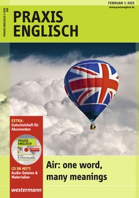 Produktabbildung zu Praxis Englisch - Air: one word, many meanings - Ausgabe Februar Heft 1 / 2015
