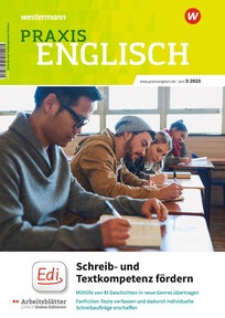 Produktabbildung zu Praxis Englisch - Schreib- und Textkompetenz fördern - Ausgabe 3/2025 (Juni)
