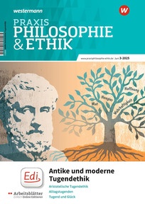 Produktabbildung zu Praxis Philosophie & Ethik - Antike und moderne Tugendethik - Ausgabe 3/2025 (Juni)