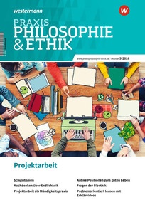 Produktabbildung zu Praxis Philosophie & Ethik - Projektarbeit - Ausgabe 5/2026 (Oktober)