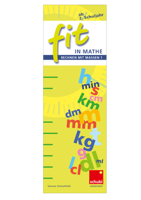 Produktabbildung zu FIT in Mathe - Rechnen mit Maßen 1 - (Längenmaße, Hohlmaße, Gewicht, Zeit)