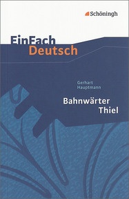 Produktabbildung zu EinFach Deutsch Textausgaben - Gerhart Hauptmann: Bahnwärter Thiel - Klassen 8 - 10