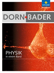 Abbildung zur Reihe Dorn / Bader Physik in einem Band SI + SII - Allgemeine Ausgabe 2012